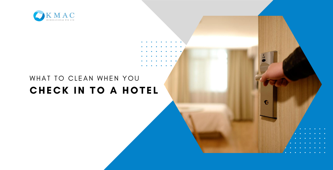 What to clean when you check in to a hotel